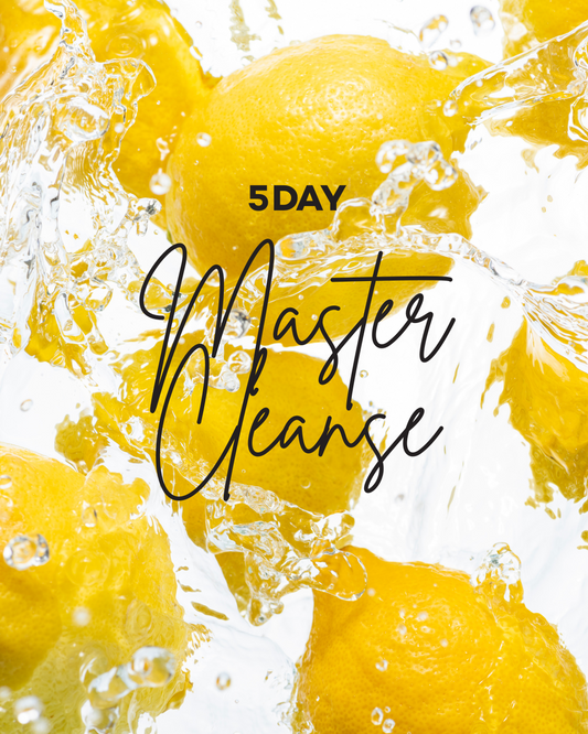 The Raw Girls Master Lemonade Cleanse (LIQUID FAST) - 5 DAY